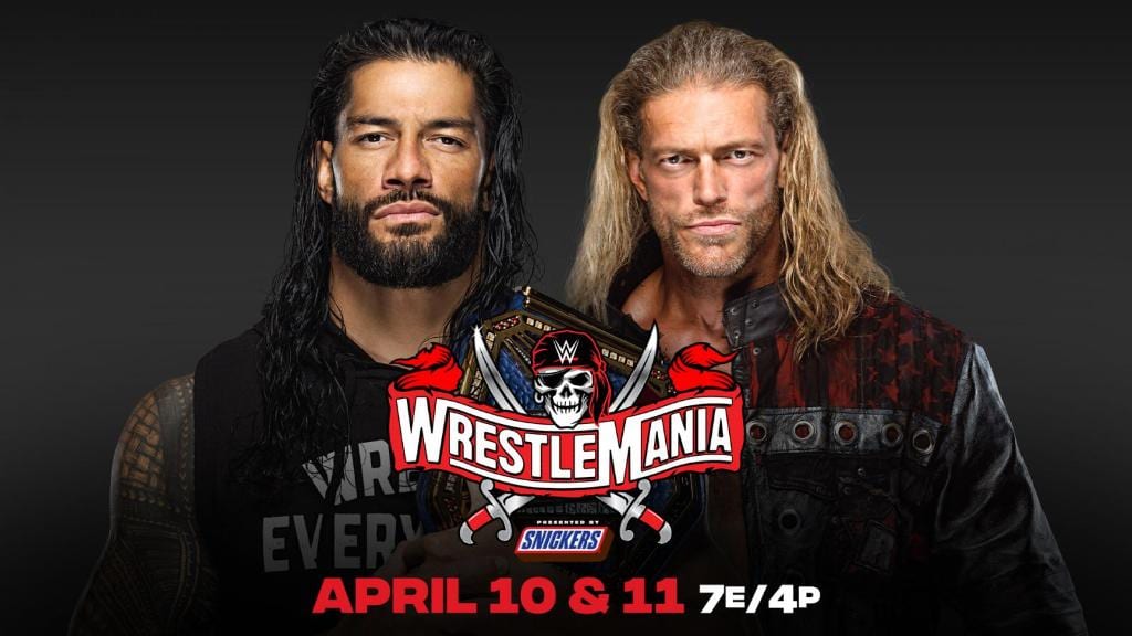 edge reigns wrestlemania 37 WWE will be forced to change locations before WrestleMania 37